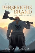 The Berserkers Brand by David J. Hodges