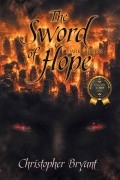 The Sword of Hope: Dark Origins by Christopher Bryant