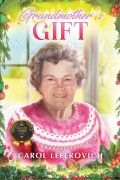 Grandmother's Gift by Carol Leferovich