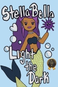 Stella Bella Light The Dark by Miranda Heintz