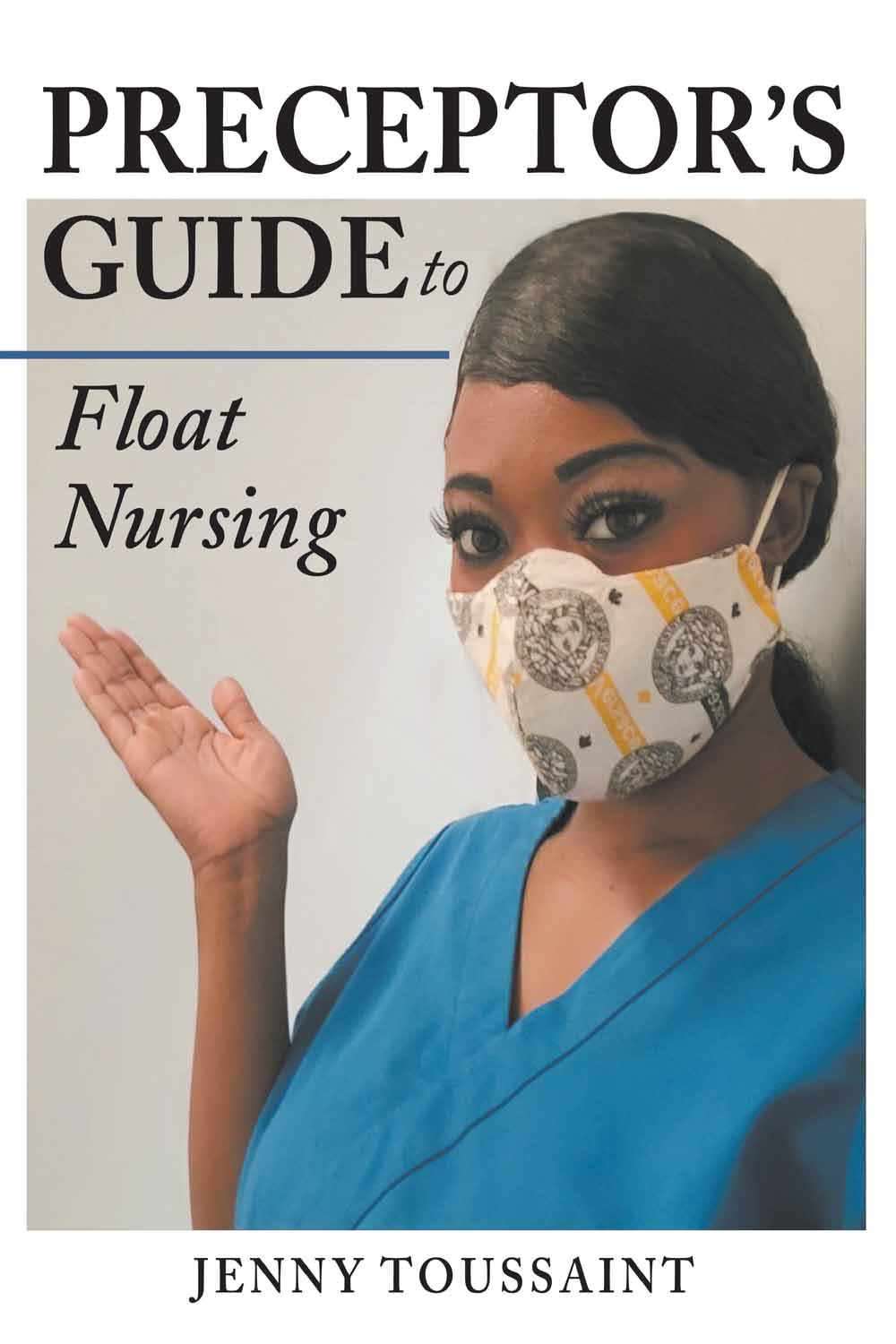 Preceptor's Guide to Float Nursing