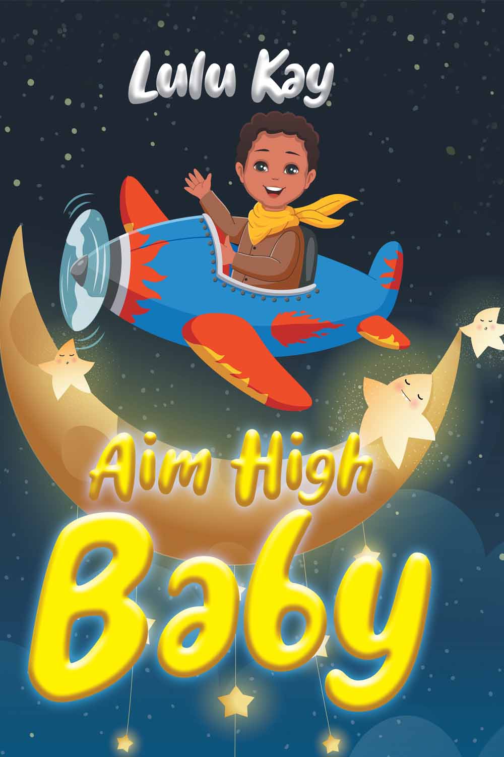 Aim High Baby by Lulu Kay