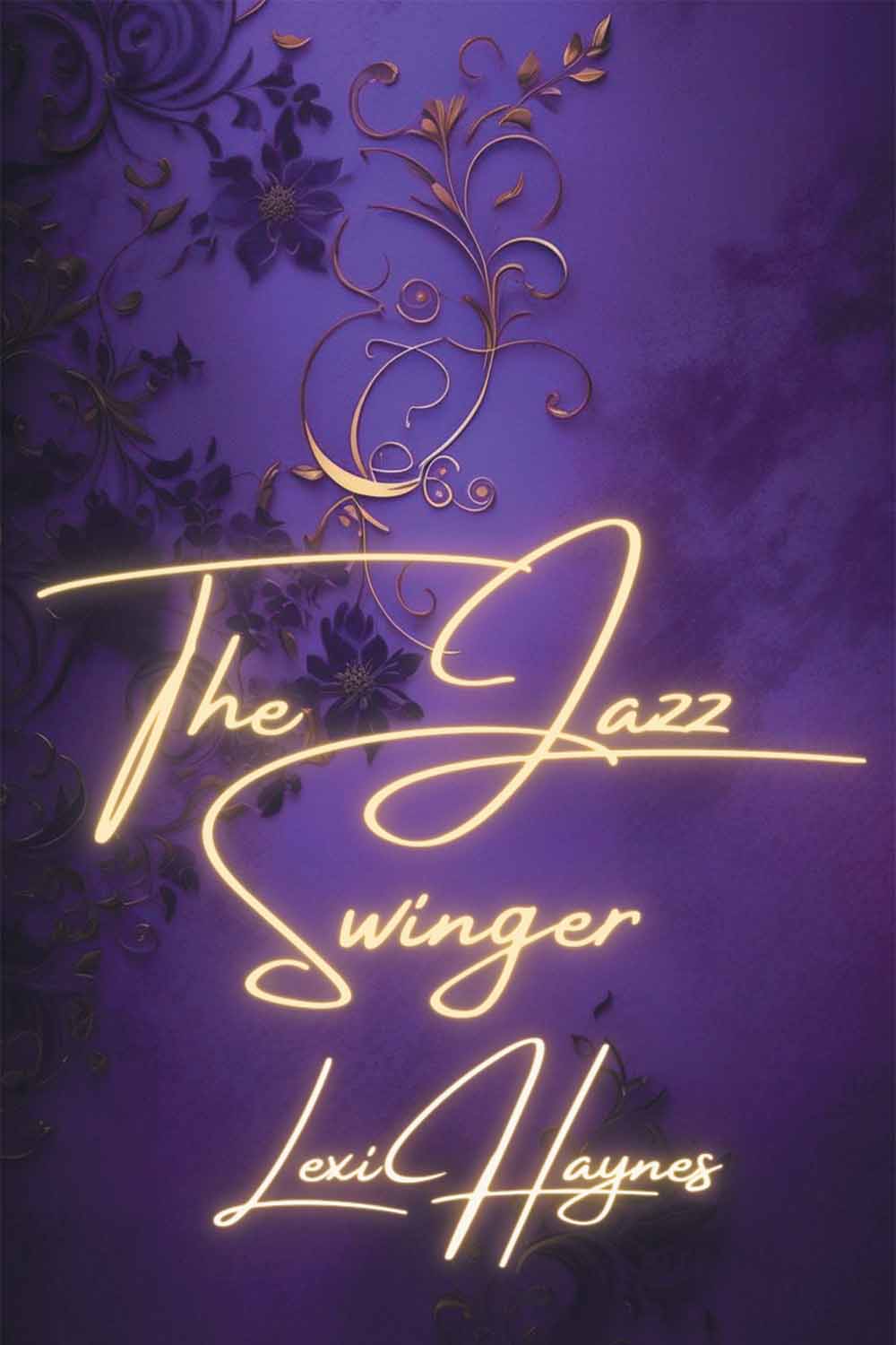 The Jazz Swinger by Lexi Haynes