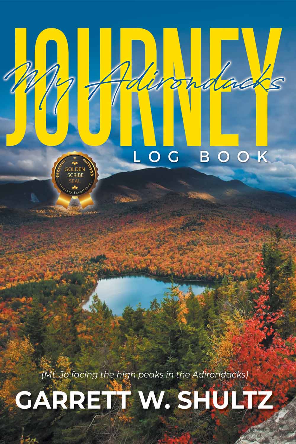 My Adirondacks Journey: Log Book by Garrett Shultz