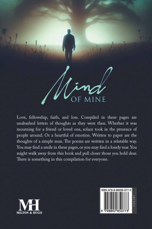 Mind of Mine:  Poems of Love, Loss, and  Friendship - Back Cover