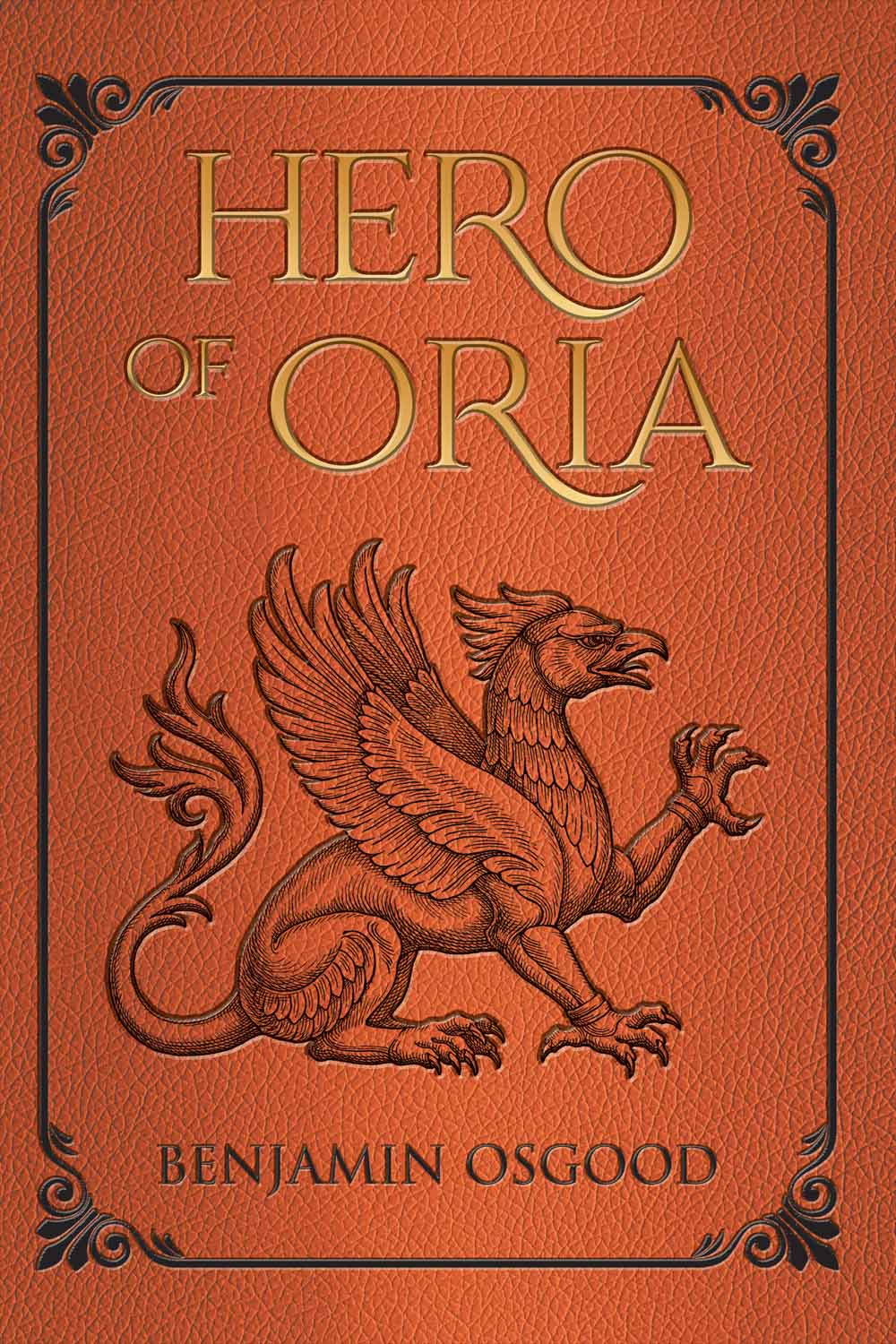 Hero of Oria by Benjamin Osgood