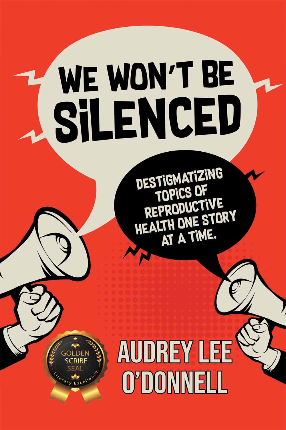 We Won't Be Silenced by Audrey Lee O'Donnell