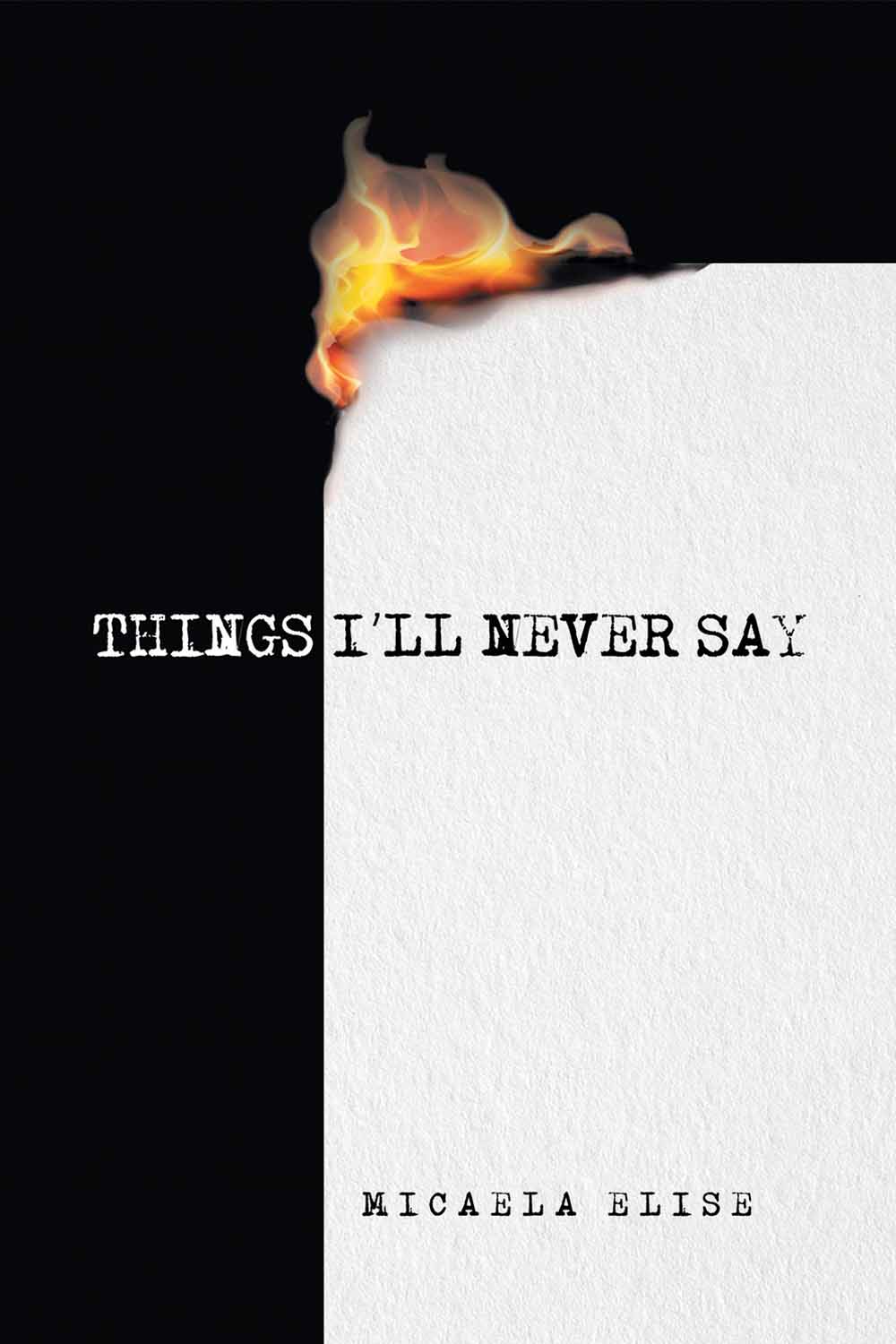 Things I'll Never Say by Micaela Elise