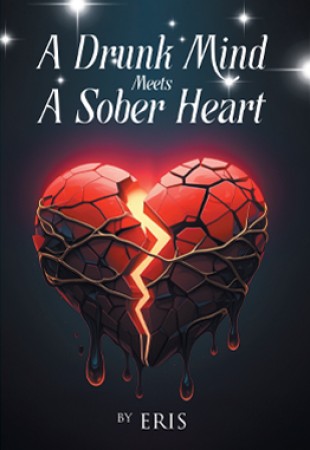A Drunk Mind Meets a Sober Heart