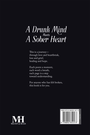 A Drunk Mind Meets a Sober Heart - Back Cover