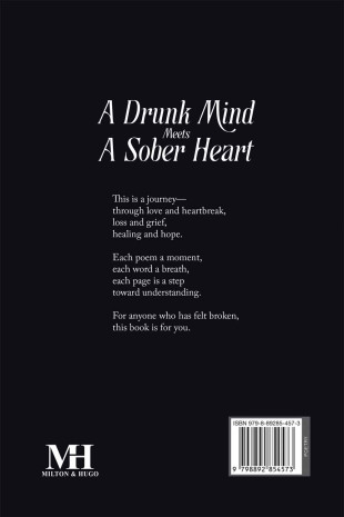 A Drunk Mind Meets a Sober Heart - Back Cover