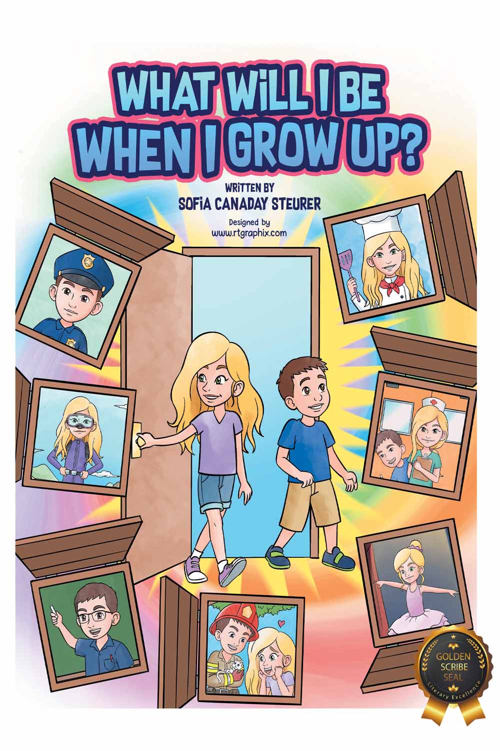 What Will I Be When I Grow Up? by Sofia Canaday Steurer