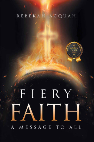 Fiery Faith: A Message To All