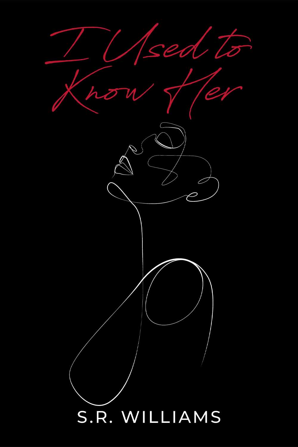 I Used to Know Her by S.R. Williams