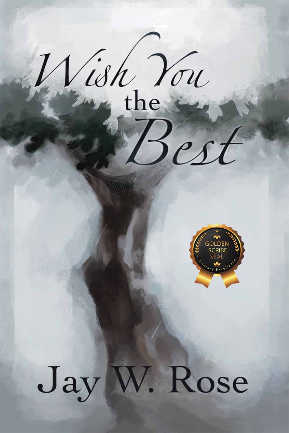 Wish You the Best by Jay W. Rose