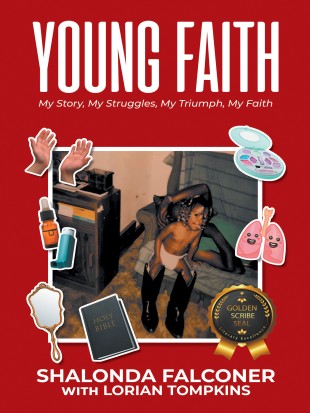 Young Faith: My Story, My Struggles, My Triumph, My Faith