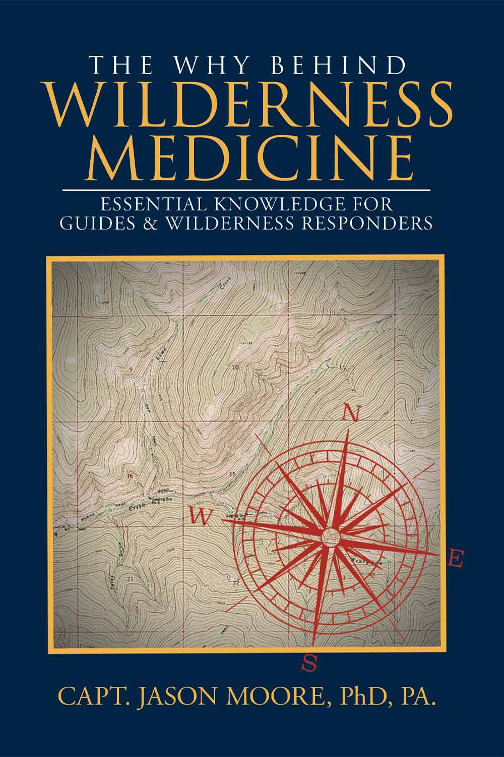 The Why Behind Wilderness Medicine: Essential Knowledge for Guides & Wilderness Responders