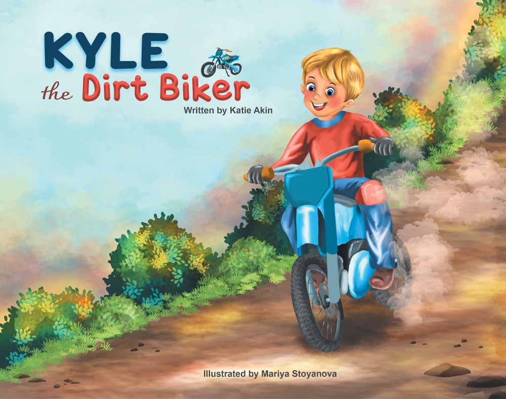 Kyle the Dirt Biker by Katie Akin
