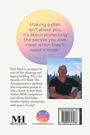 Live Fully. Leave Wisely: End-Of-Life Planning As The Ultimate Act Of Love - Back Cover