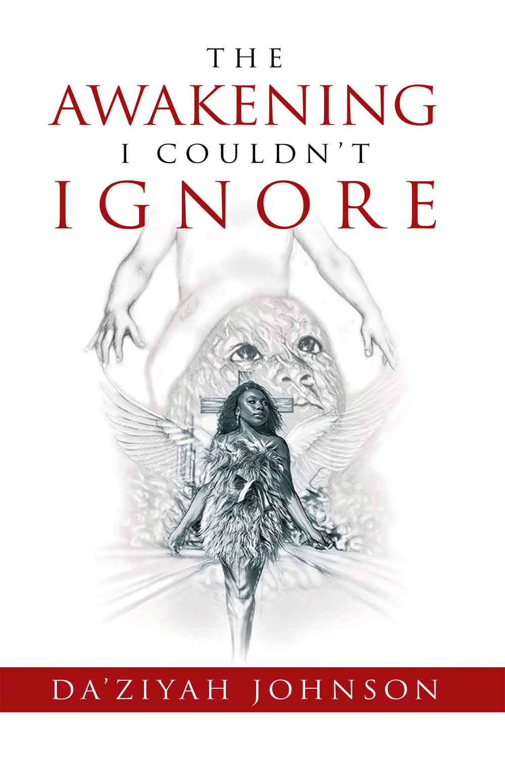 The Awakening I Couldn’t Ignore by Da’Ziyah Johnson