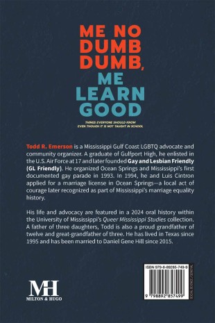 Me No Dumb Dumb, Me Learn Good: Things Everyone Should Know Even Though It Is Not Taught In School - Back Cover
