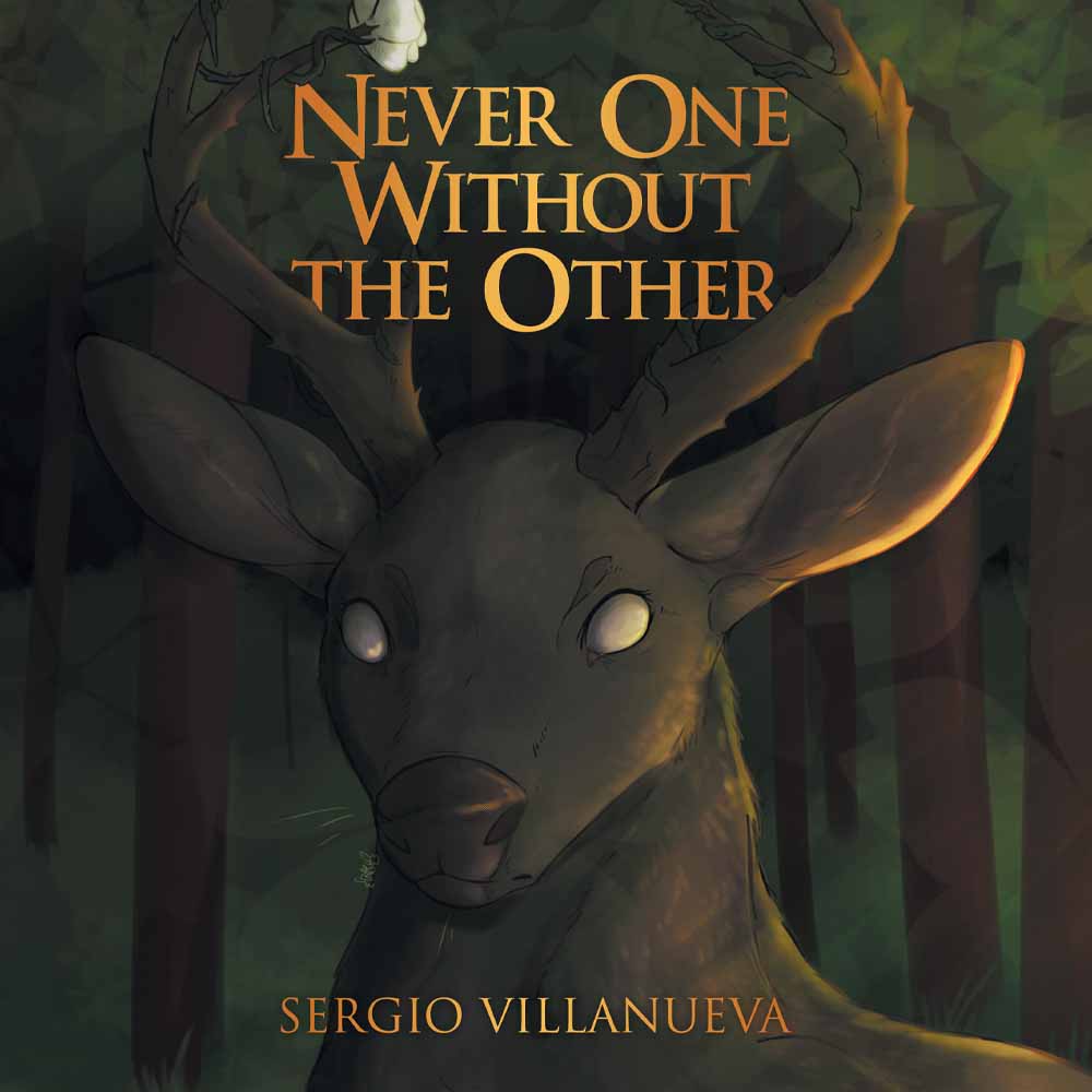 Never One Without the Other by Sergio Villanueva