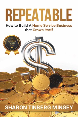 REPEATABLE: How to Build A Home Service Business that Grows Itself