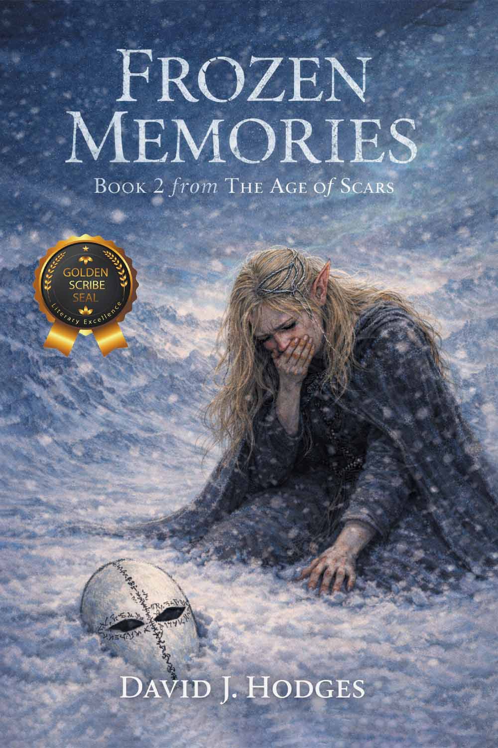 Frozen Memories: Book 2 from The Age of Scars by David J. Hodges