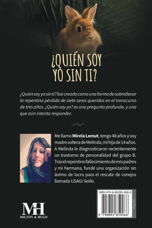 ¿Quién soy yo sin ti? : Un viaje a través de la pérdida, el duelo y el amor - Back Cover
