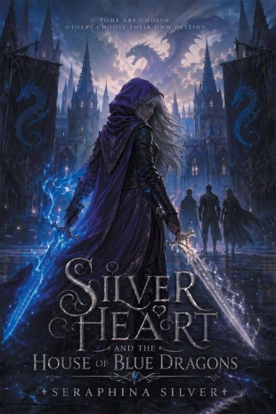 Silverheart and the House of Blue Dragons