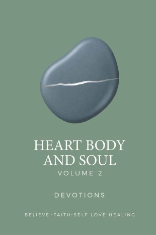 Heart Body and Soul: Volume 2 DEVOTIONS