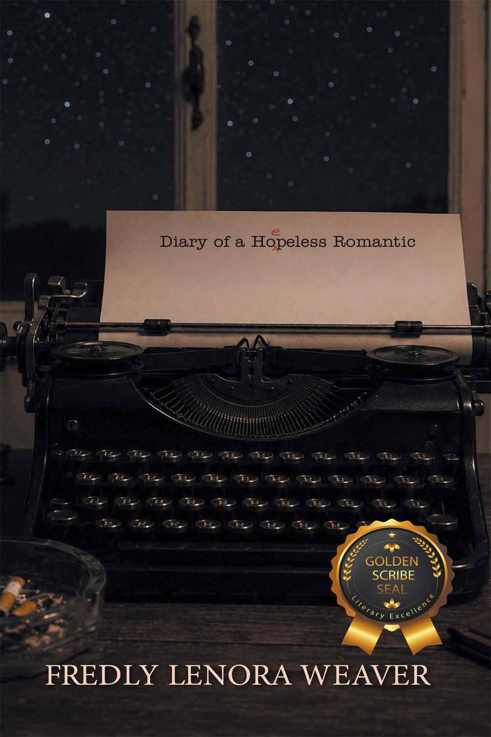 Diary of a Ho(e)pless Romantic by Fredly Lenora Weaver