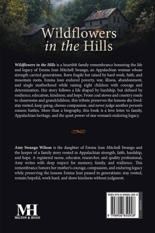 Wildflowers in the Hills: A Tribute to Emma Jean Mitchell Swango - Back Cover