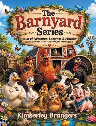 The Barnyard Series: Tales of Adventure, Laughter & Mischief (Barnyard Goes To The City/Barnyard Shenanigans)